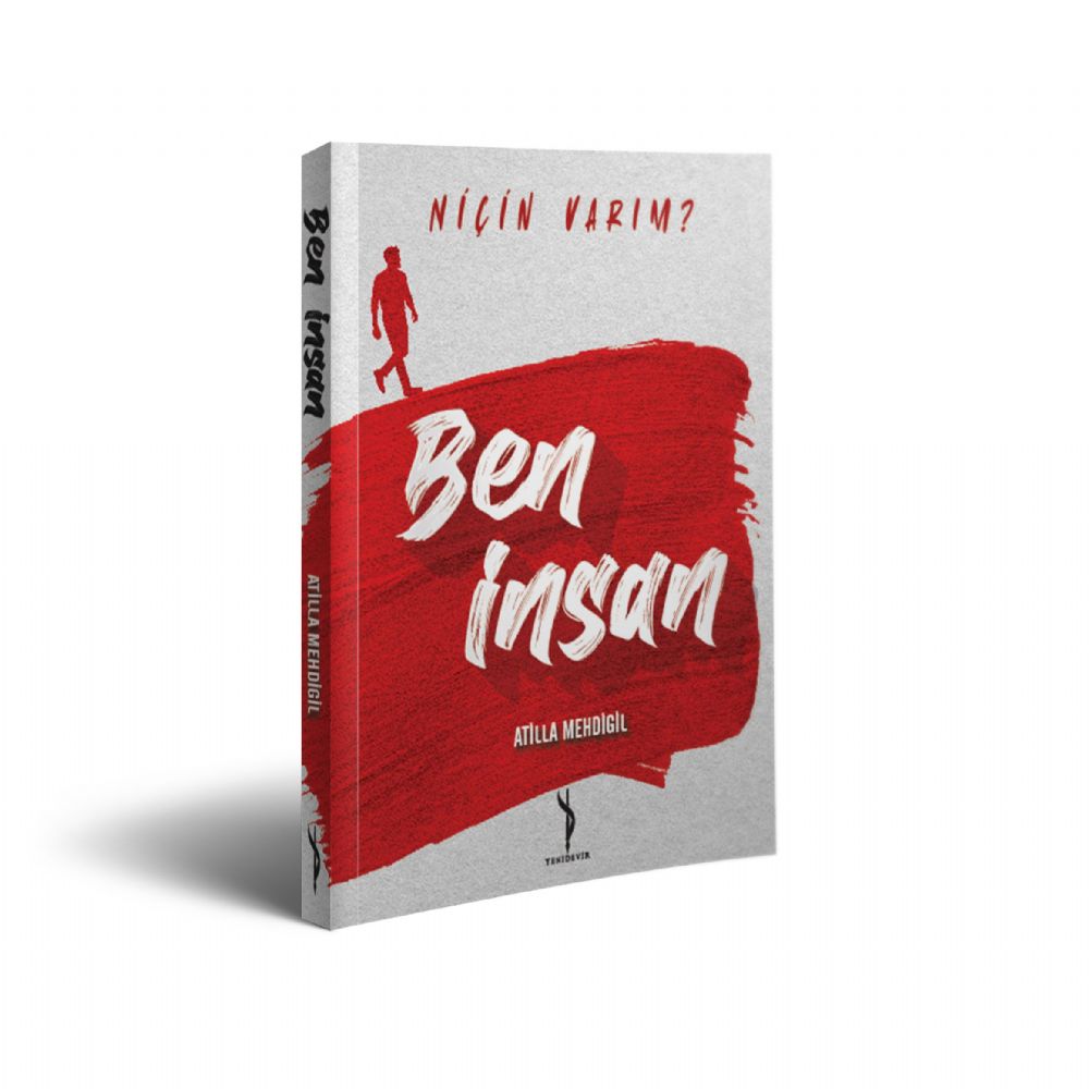 BEN İNSAN NİÇİN VARIM?