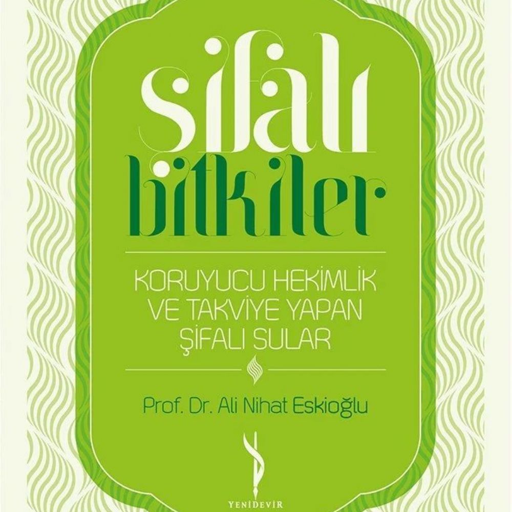 Şifalı Bitkiler  Koruyucu Hekimlik ve Takviye Yapan Şifalı Sular