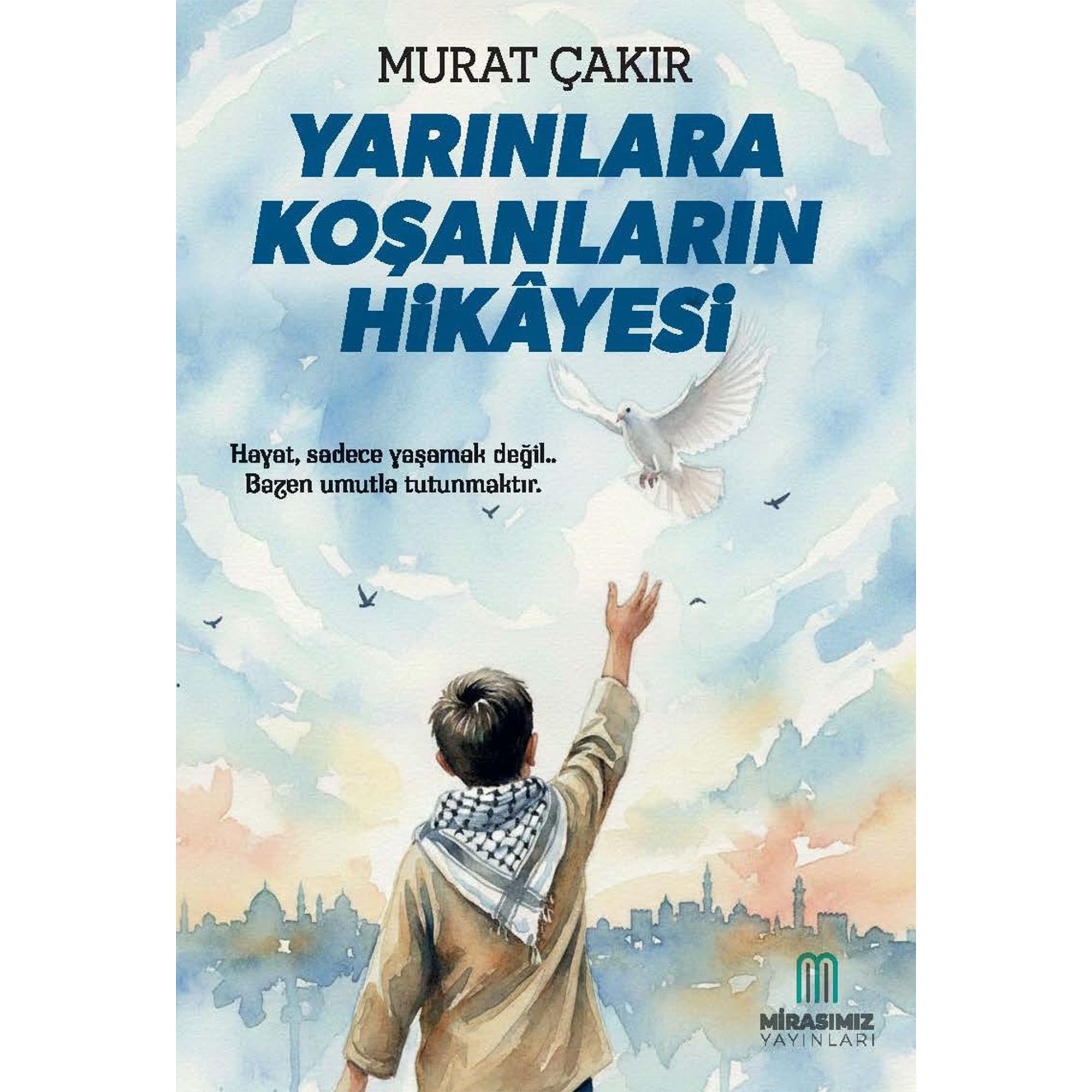YARINLARA KOŞANLARIN HİKAYESİ