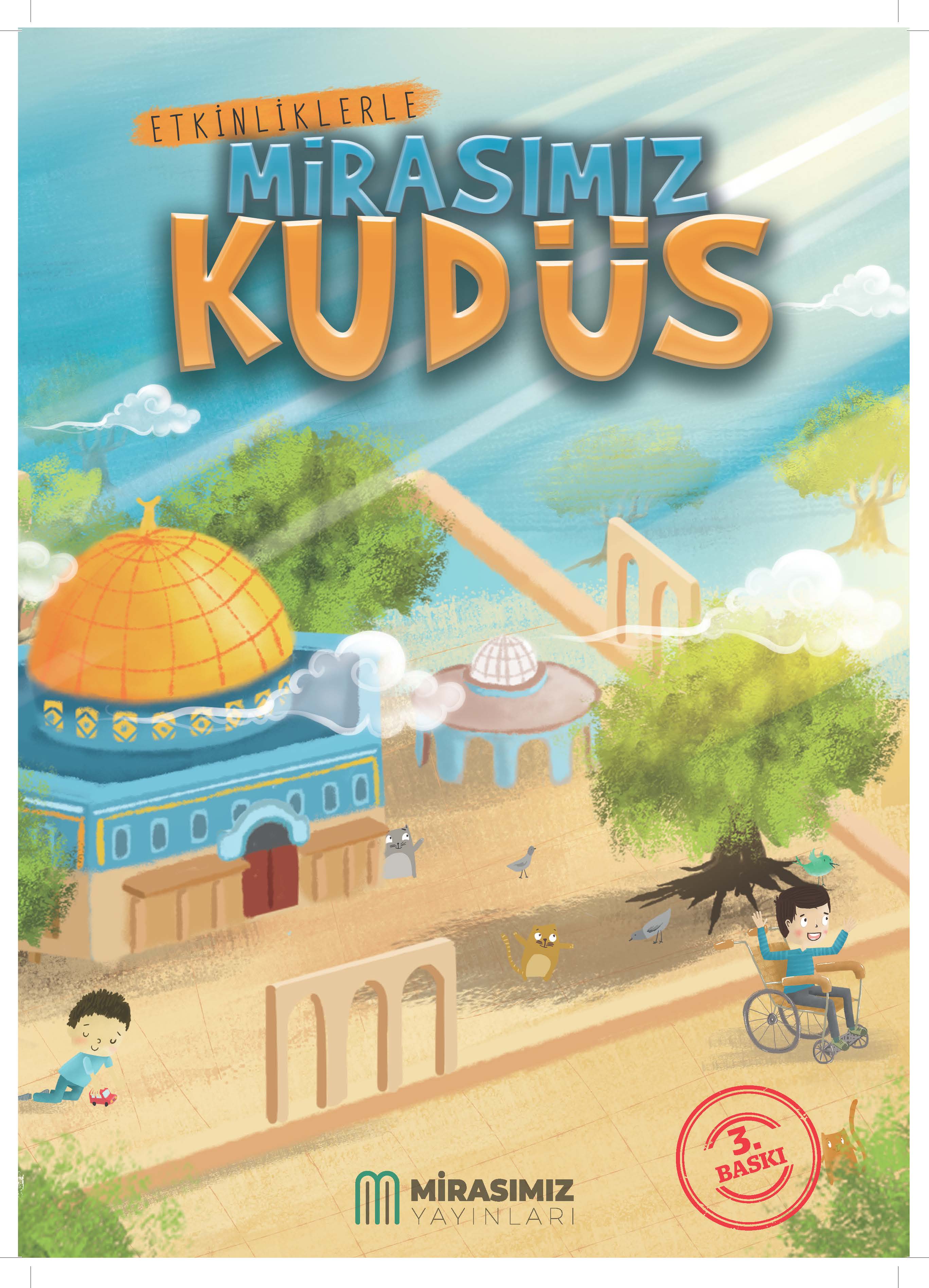 ETKİNLİKLERLE MİRASIMIZ KUDÜS