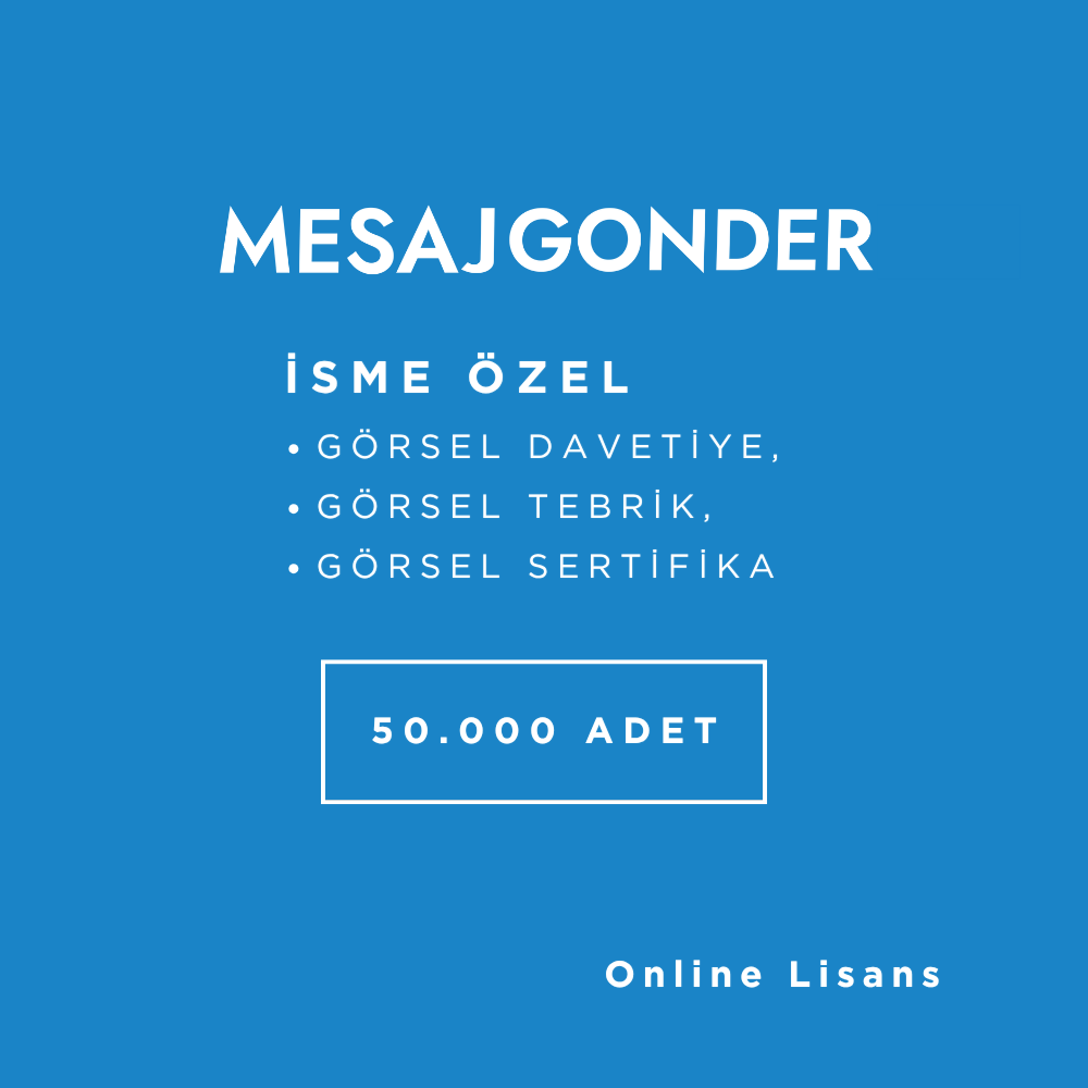50.000 İsme Özel Mesaj ve Görsel - 3 Yıllık Lisans
