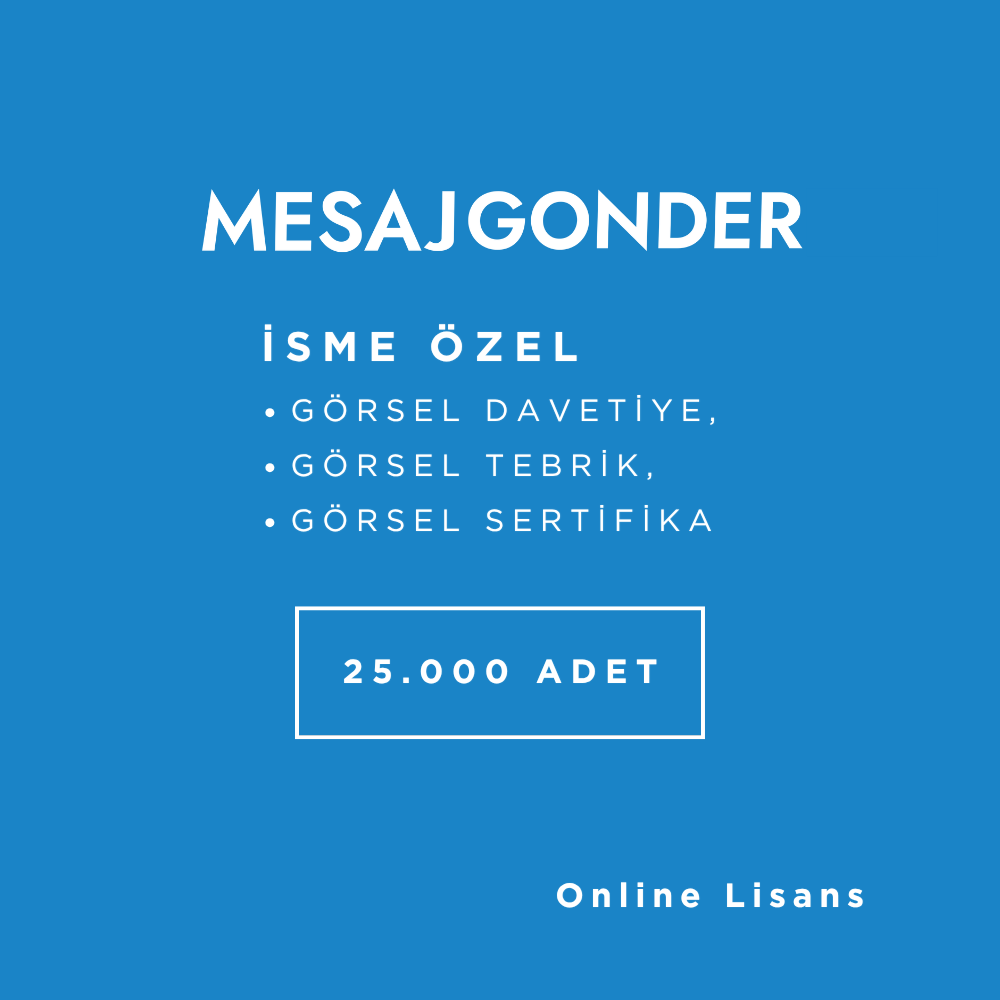 25.000 İsme Özel Mesaj ve Görsel - 3 Yıllık Lisans