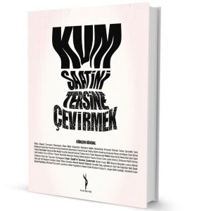 KUM SAATİNİ TERSİNE ÇEVİRMEK