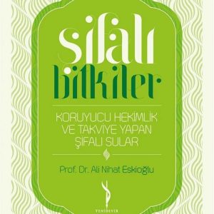 Şifalı Bitkiler  Koruyucu Hekimlik ve Takviye Yapan Şifalı Sular